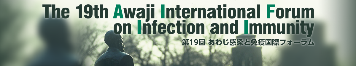 The 19th Awaji International Forum on Infection and Immunity